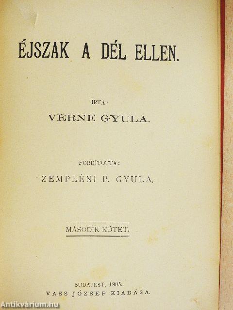 Éjszak a Dél ellen I-II.