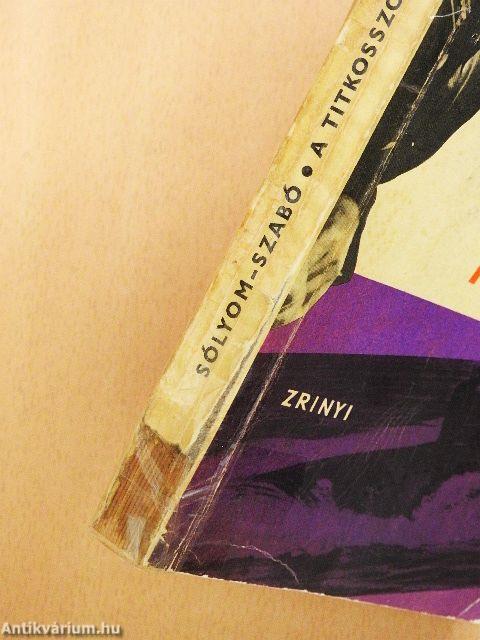 A titkosszolgálat jelenti...