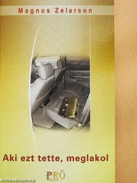 Aki ezt tette, meglakol