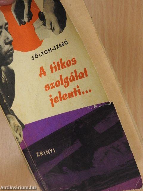 A titkosszolgálat jelenti...