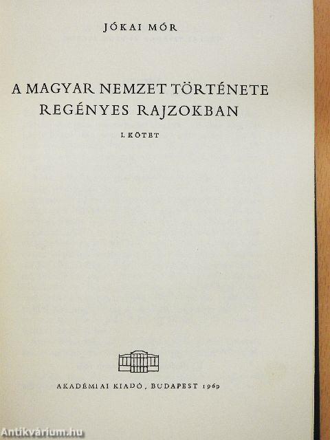 A magyar nemzet története regényes rajzokban I-II.