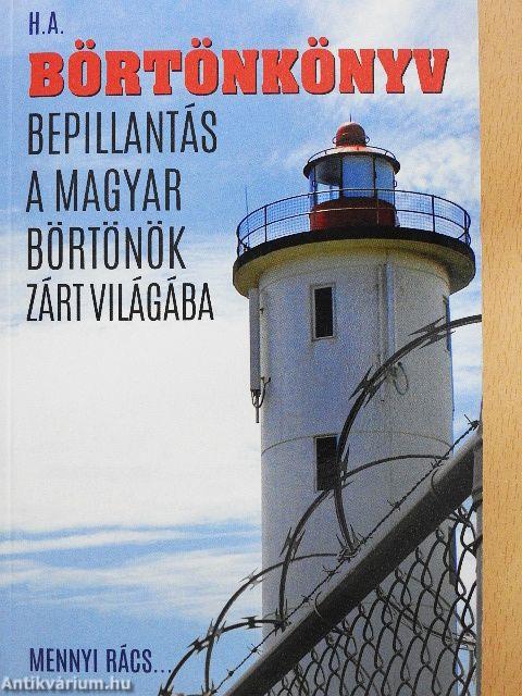 Mennyi rács... Börtönkönyv