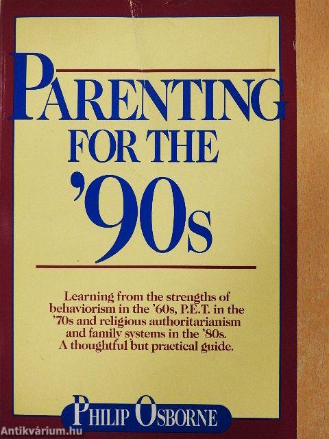 Parenting for the '90s