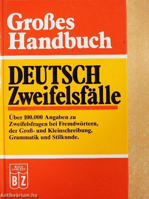 Großes Wörterbuch Deutsch Zweifelsfälle
