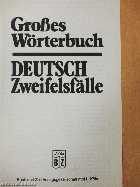 Großes Wörterbuch Deutsch Zweifelsfälle