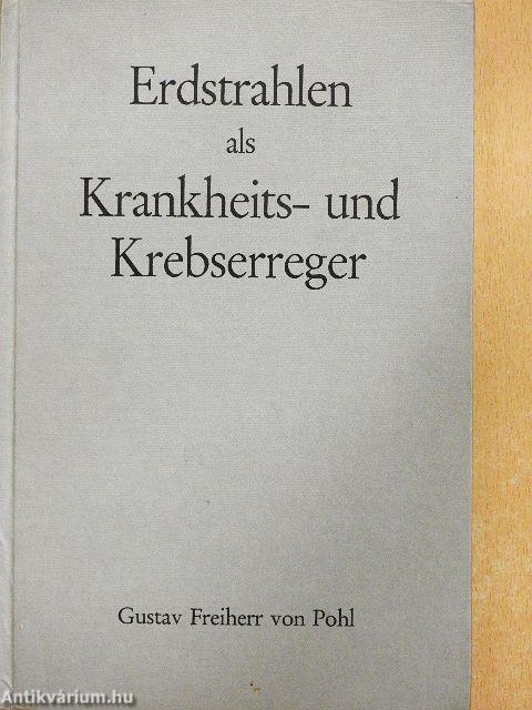 Erdstrahlen als Krankheits- und Krebserreger
