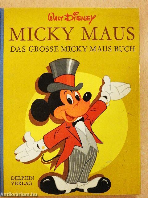 Das große Micky Maus Buch