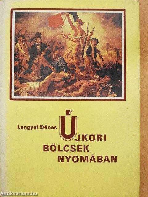 Újkori bölcsek nyomában