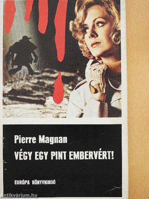 Végy egy pint embervért!