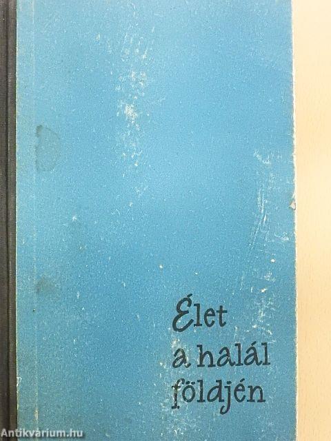 Élet a halál földjén