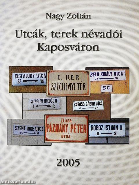 Utcák, terek névadói Kaposváron