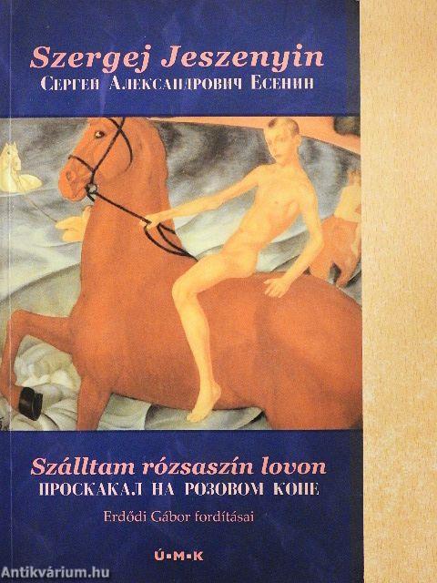 Szálltam rózsaszín lovon