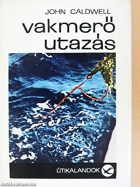 Vakmerő utazás