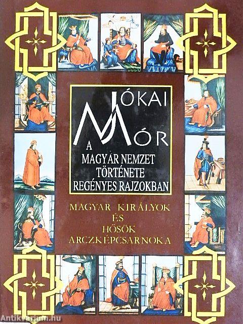 A magyar nemzet története regényes rajzokban I.