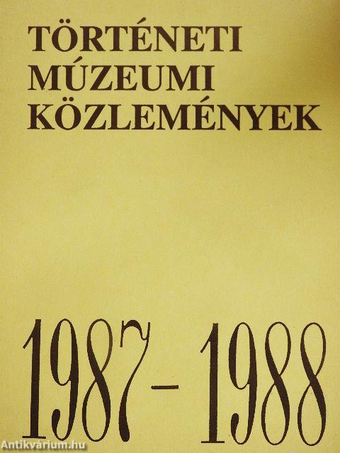 Történeti Múzeumi Közlemények 1987-1988