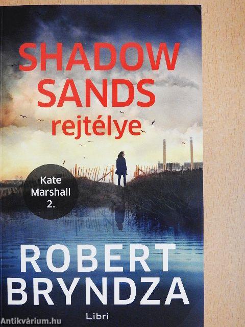Shadow Sands rejtélye