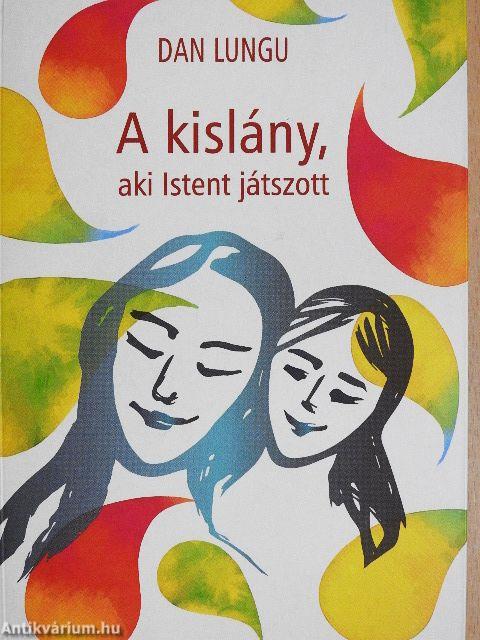 A kislány, aki Istent játszott
