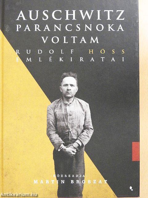 Auschwitz parancsnoka voltam