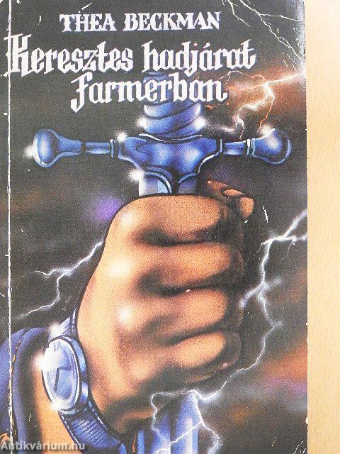 Keresztes hadjárat farmerban