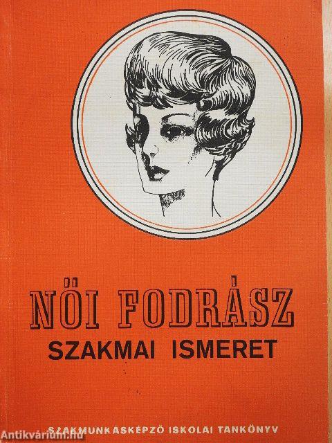 Női fodrász szakmai ismeret
