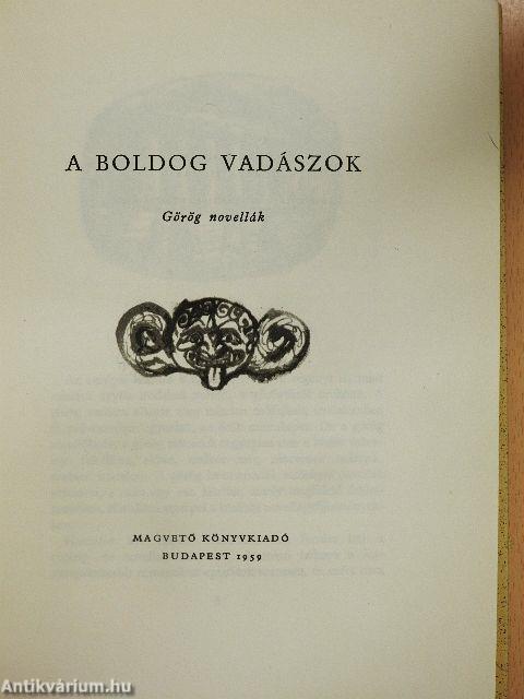 A boldog vadászok