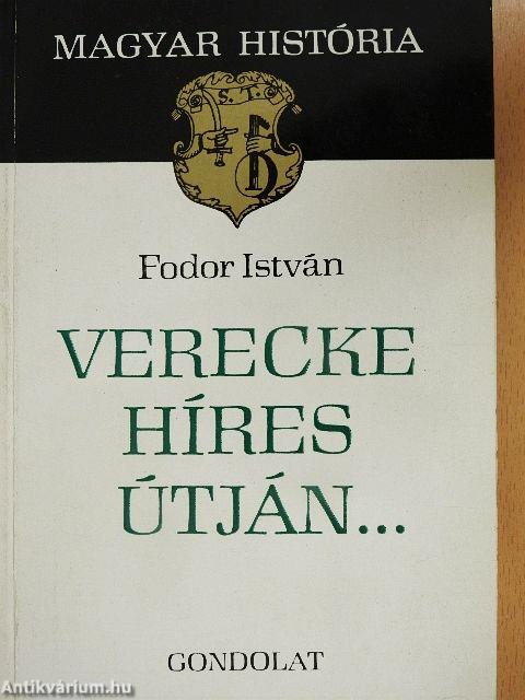 Verecke híres útján...