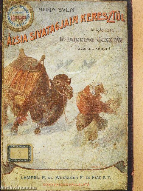 Ázsia sivatagjain keresztül (rossz állapotú)