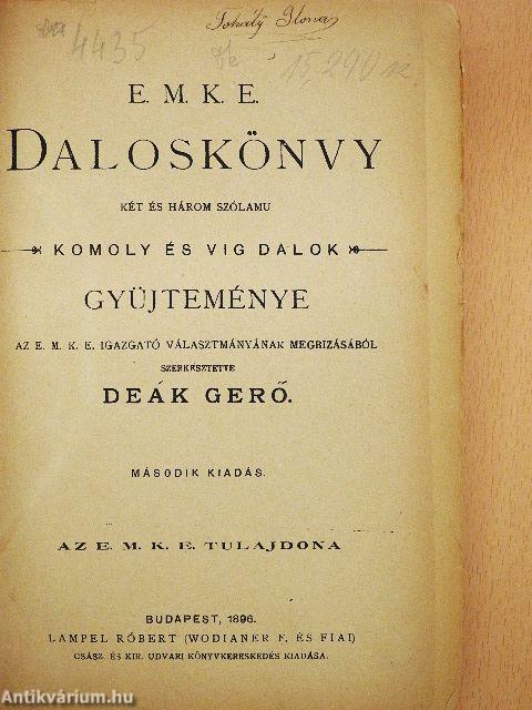 E. M. K. E. Daloskönyv (rossz állapotú)