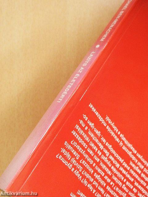 Lazíts az életedért