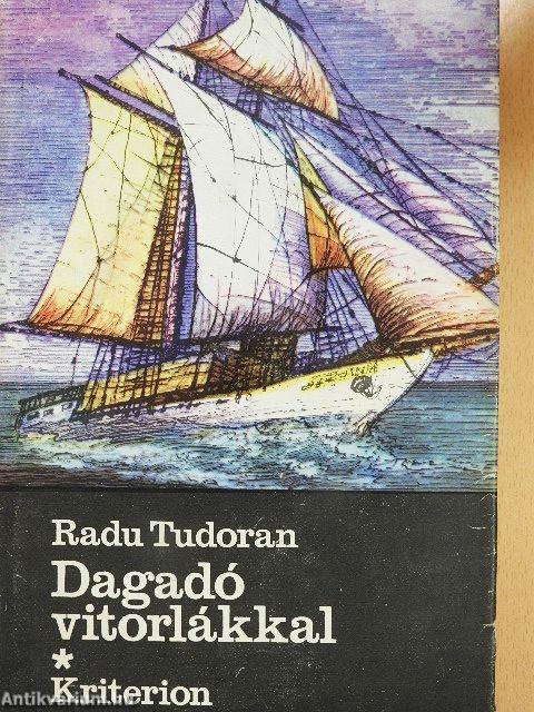 Dagadó vitorlákkal I-II.