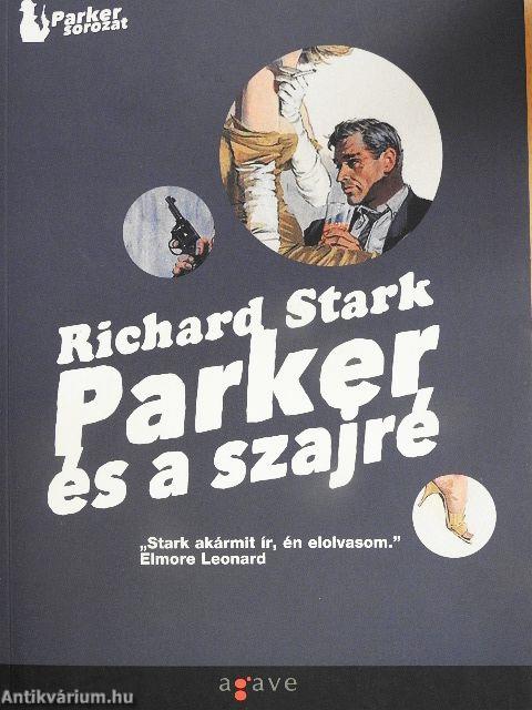 Parker és a Szindikátus/Parker és a szajré