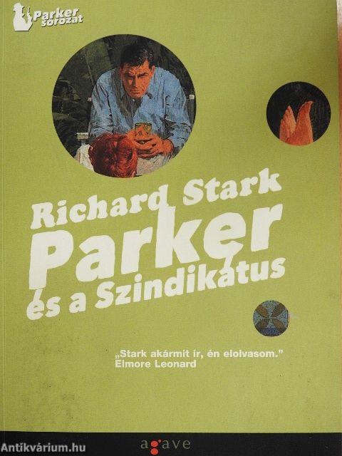 Parker és a Szindikátus/Parker és a szajré