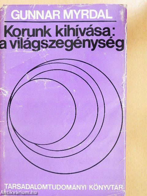 Korunk kihívása: a világszegénység