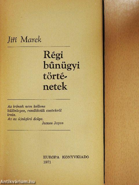 Régi bűnügyi történetek