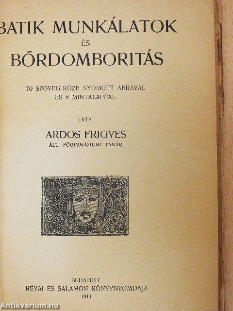 Batik munkálatok és bőrdomboritás