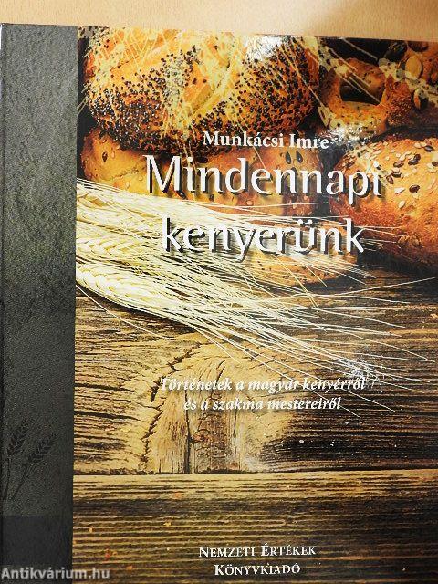Mindennapi kenyerünk