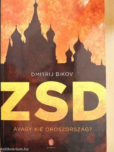 ZSD - avagy kié Oroszország?