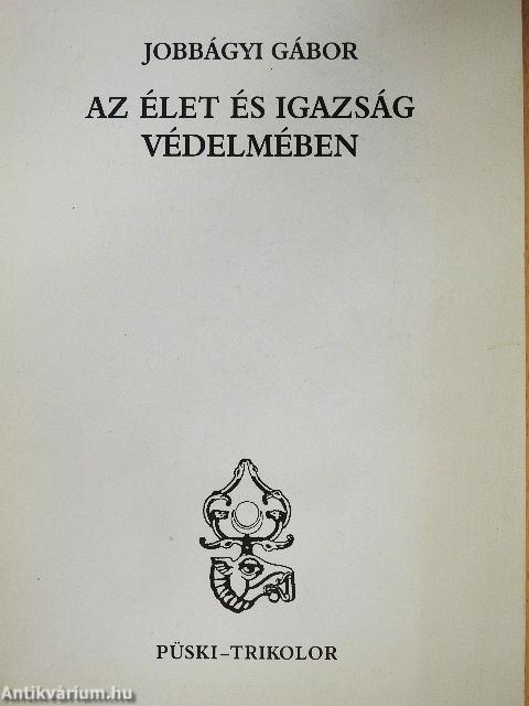 Az élet és igazság védelmében