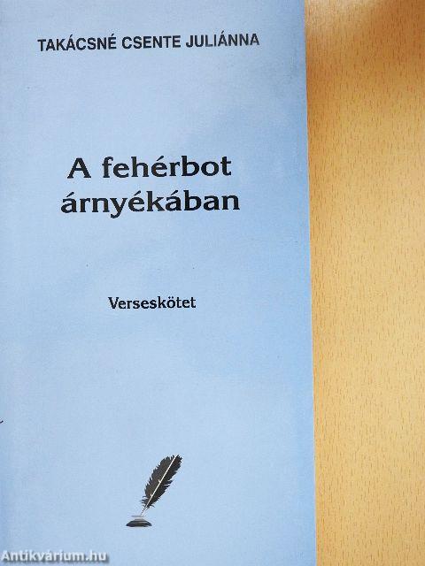 A fehérbot árnyékában