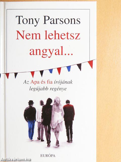 Nem lehetsz angyal...