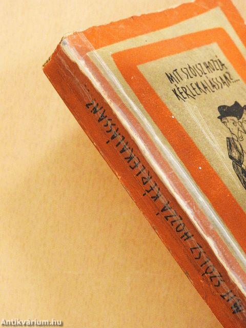 Mit szólsz hozzá, kérlekalássan?...