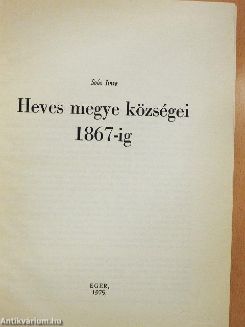 Heves megye községei 1867-ig