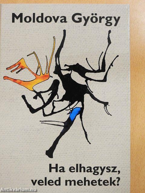 Ha elhagysz, veled mehetek?