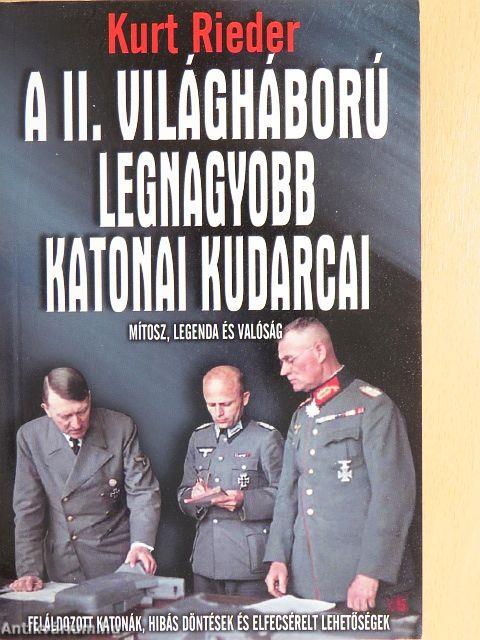 A II. világháború legnagyobb katonai kudarcai