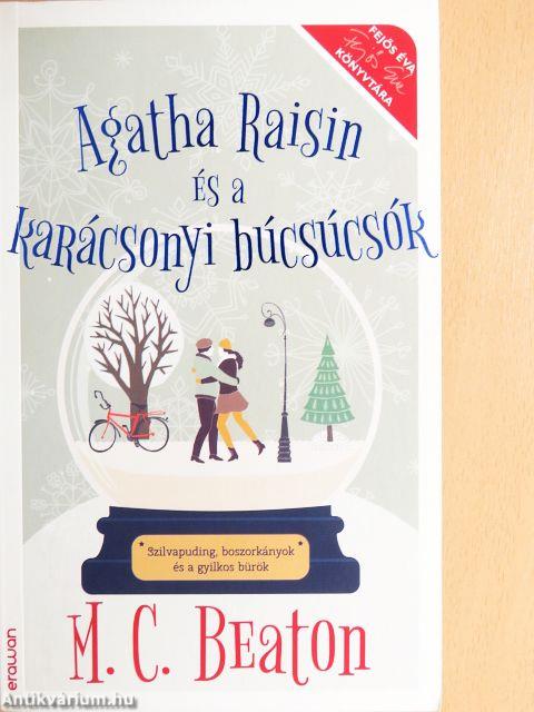 Agatha Raisin és a karácsonyi búcsúcsók