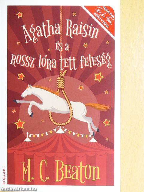 Agatha Raisin és a rossz lóra tett feleség