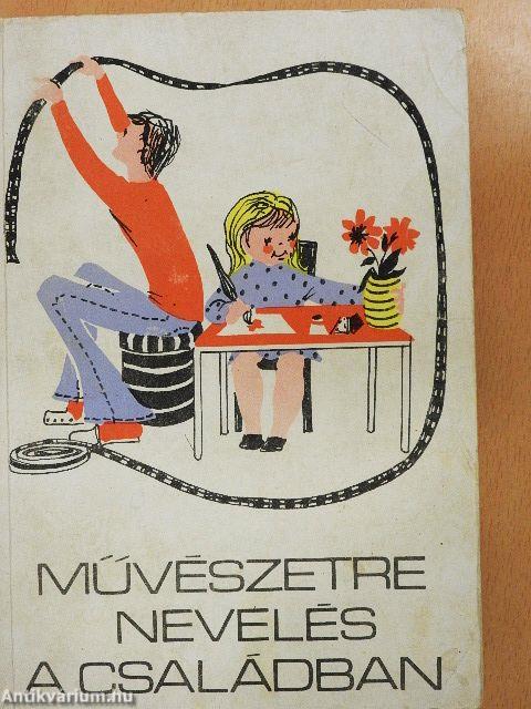 Művészetre nevelés a családban