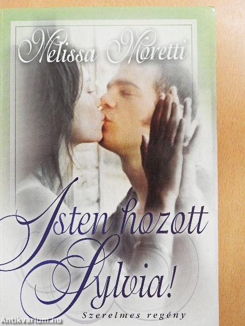 Isten hozott Sylvia!