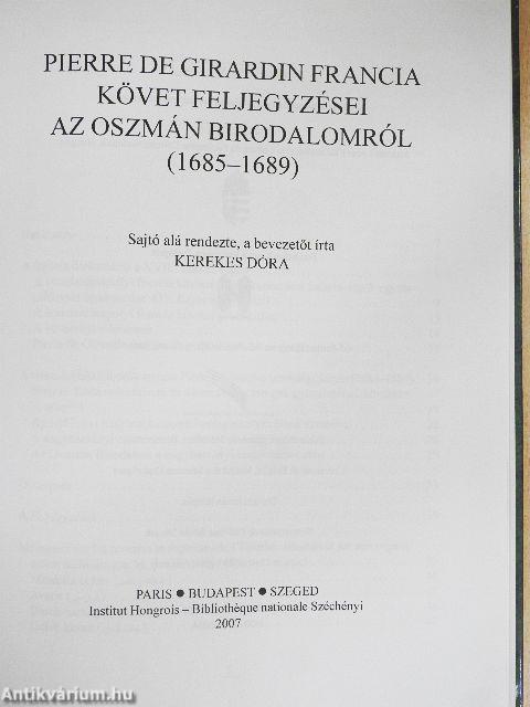 Pierre De Girardin francia követ feljegyzései az oszmán birodalomról 1685-1689