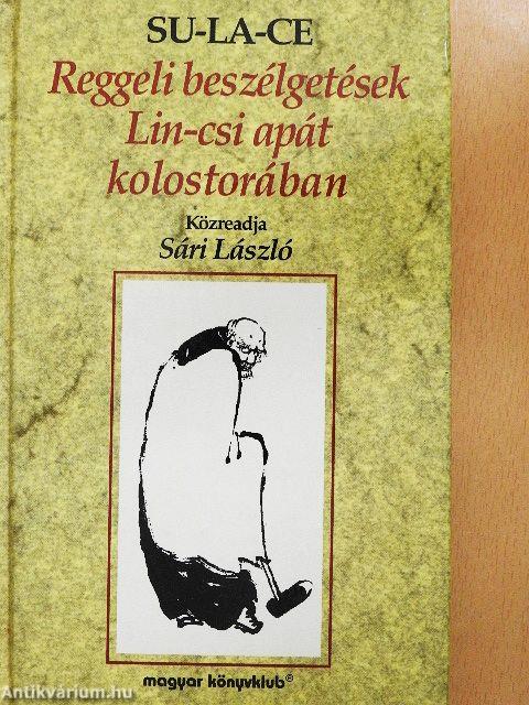 Reggeli beszélgetések Lin-csi apát kolostorában